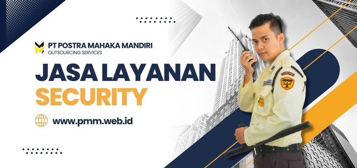 Jasa Outsourcing Security untuk Melindungi Aset dan Lingkungan Kerja Anda
